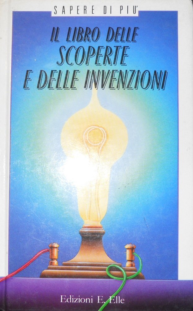Il libro delle scoperte e delle invenzioni book