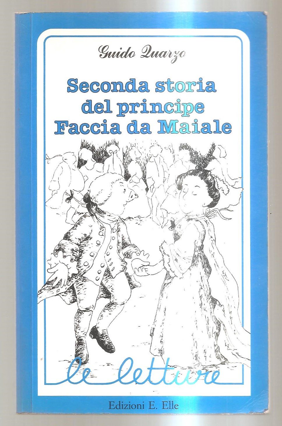 Seconda storia del principe Faccia da maiale book