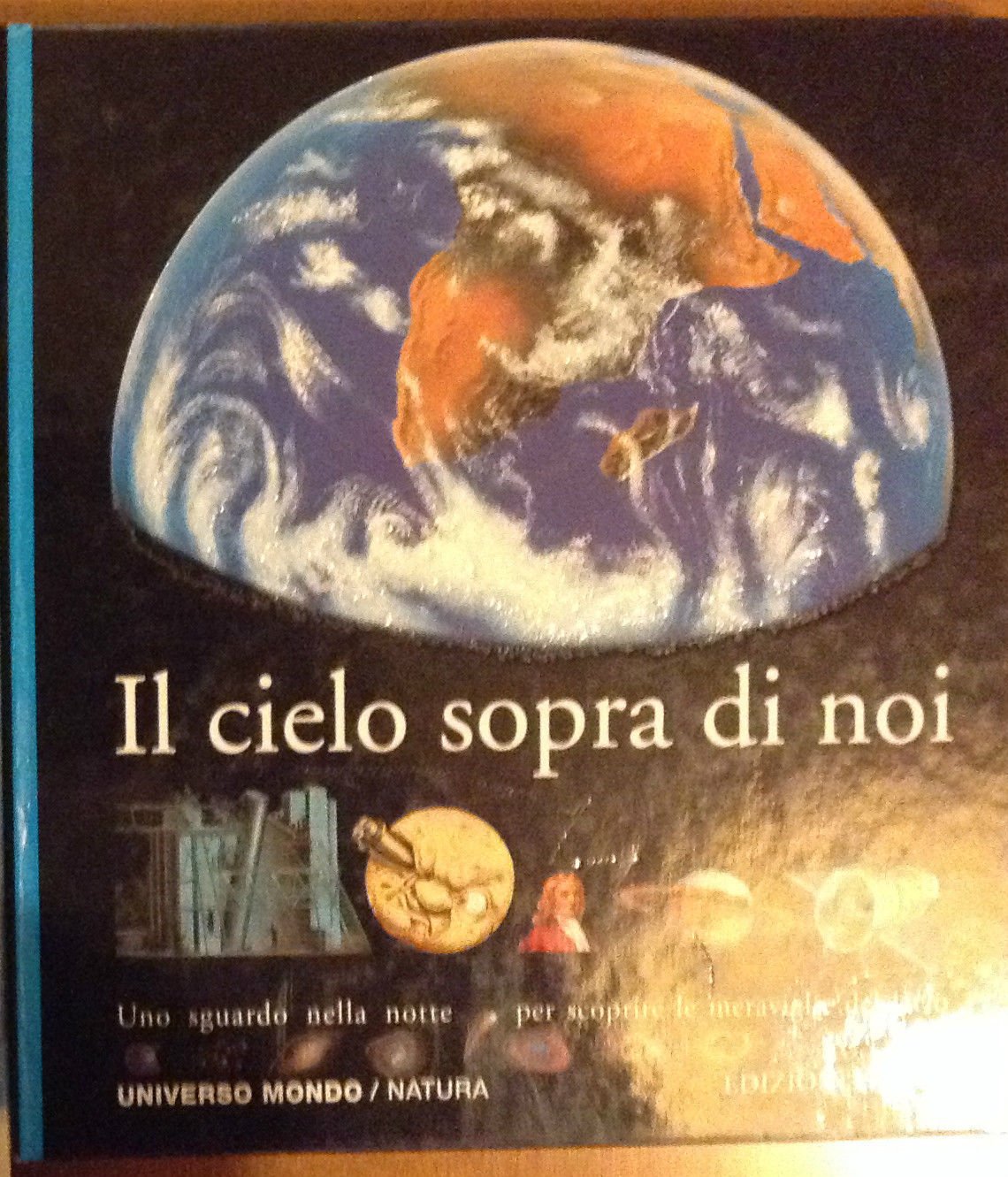 Il cielo sopra di noi (Universo mondo) Books