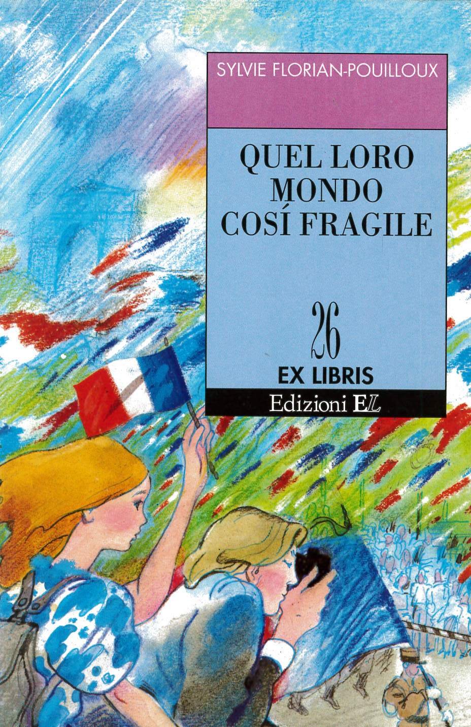 Quel loro mondo così fragile book