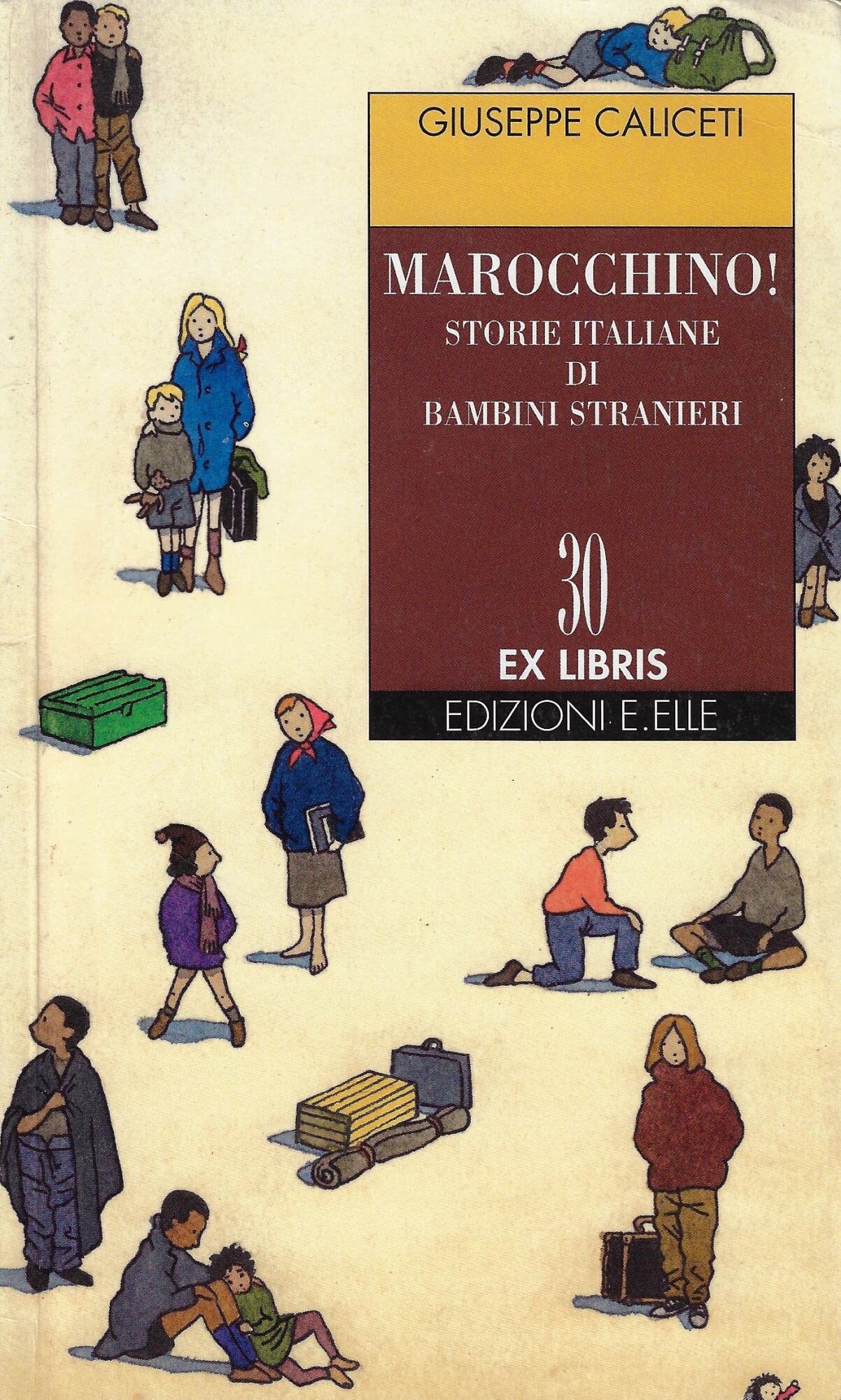 Marocchino! Storie italiane di bambini stranieri book