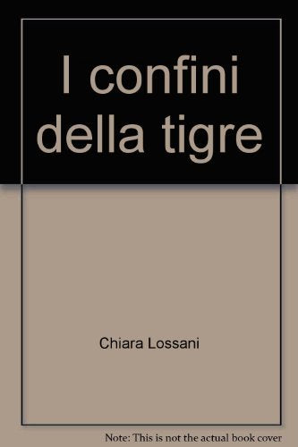I confini della tigre. Ediz. illustrata book