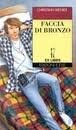 Faccia di bronzo book