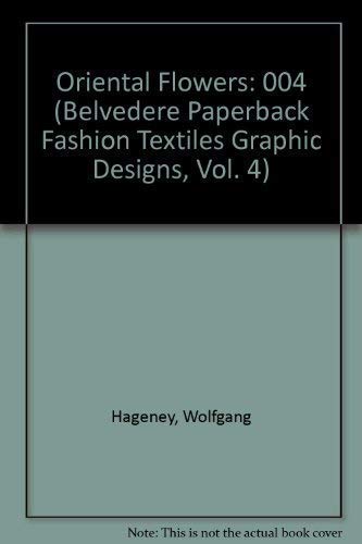 Oriental Flowers < (Belvedere Paperback Fashion Textiles Graphic Designs, Vol. 4) Film, Art & Culture