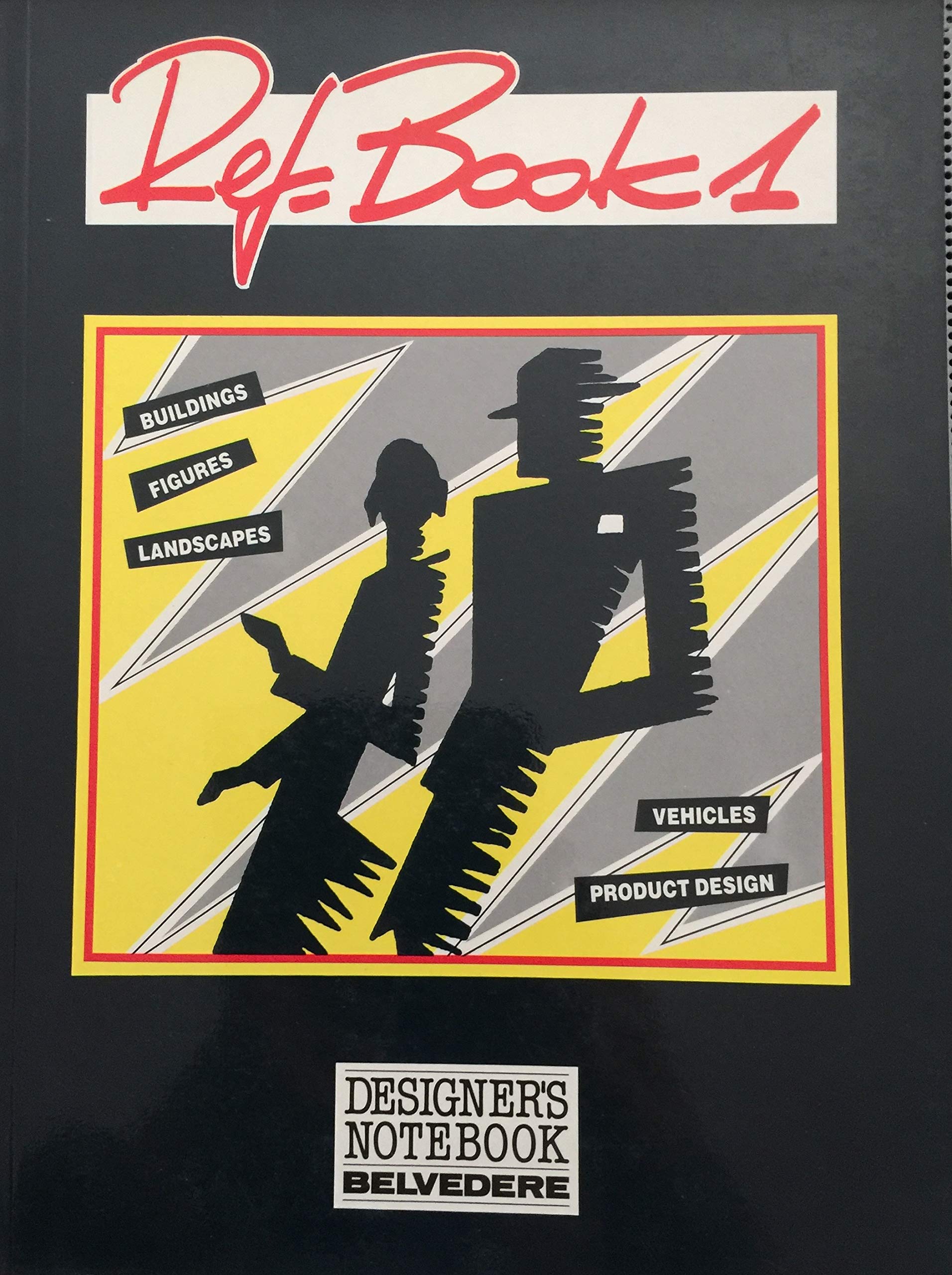Ref Book 1: Landscapes Figures Vehicles Buildings Product Design (Designer's notebooks) Film, Art & Culture