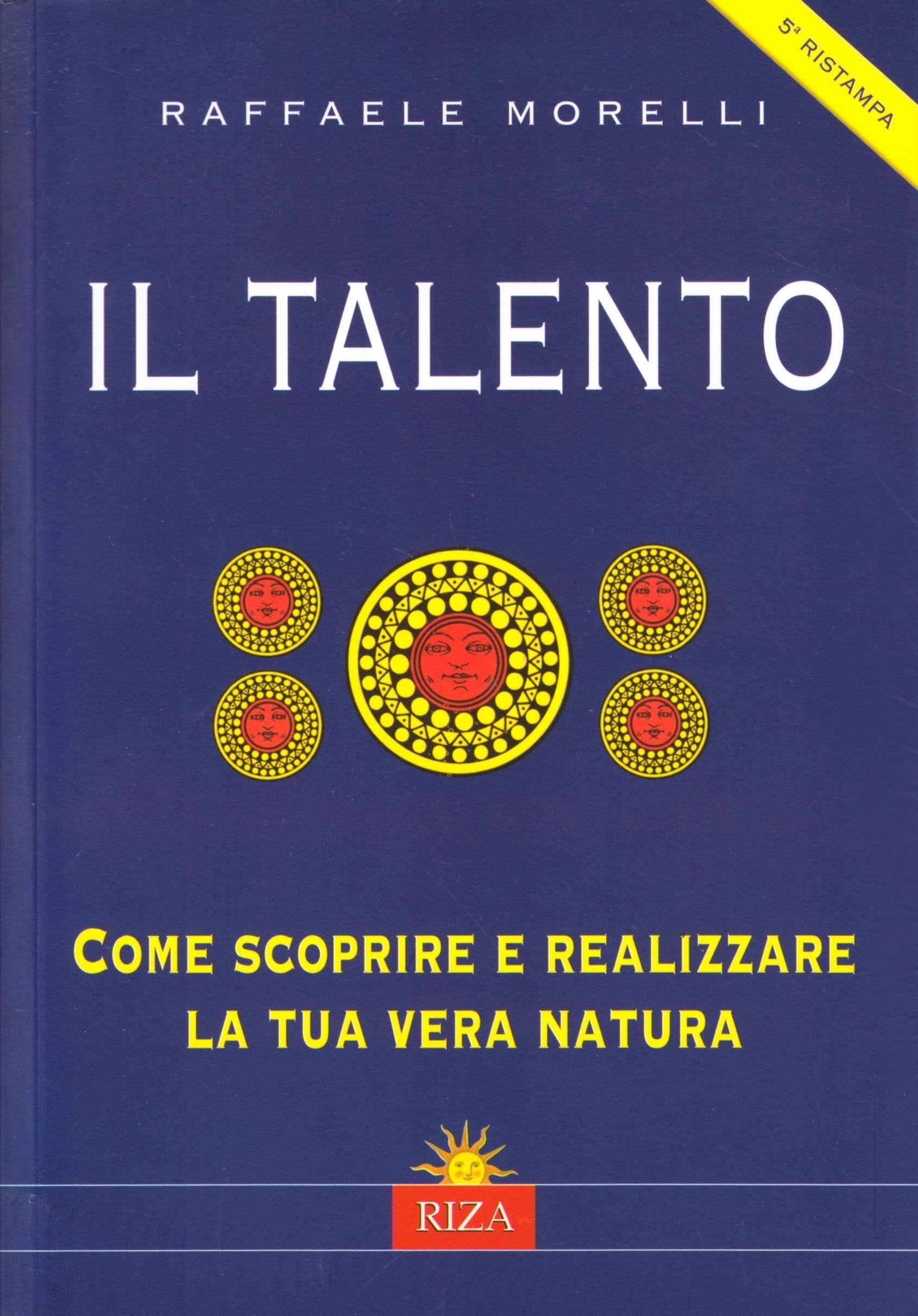 Il talento. Come scoprire e realizzare la tua vera natura book