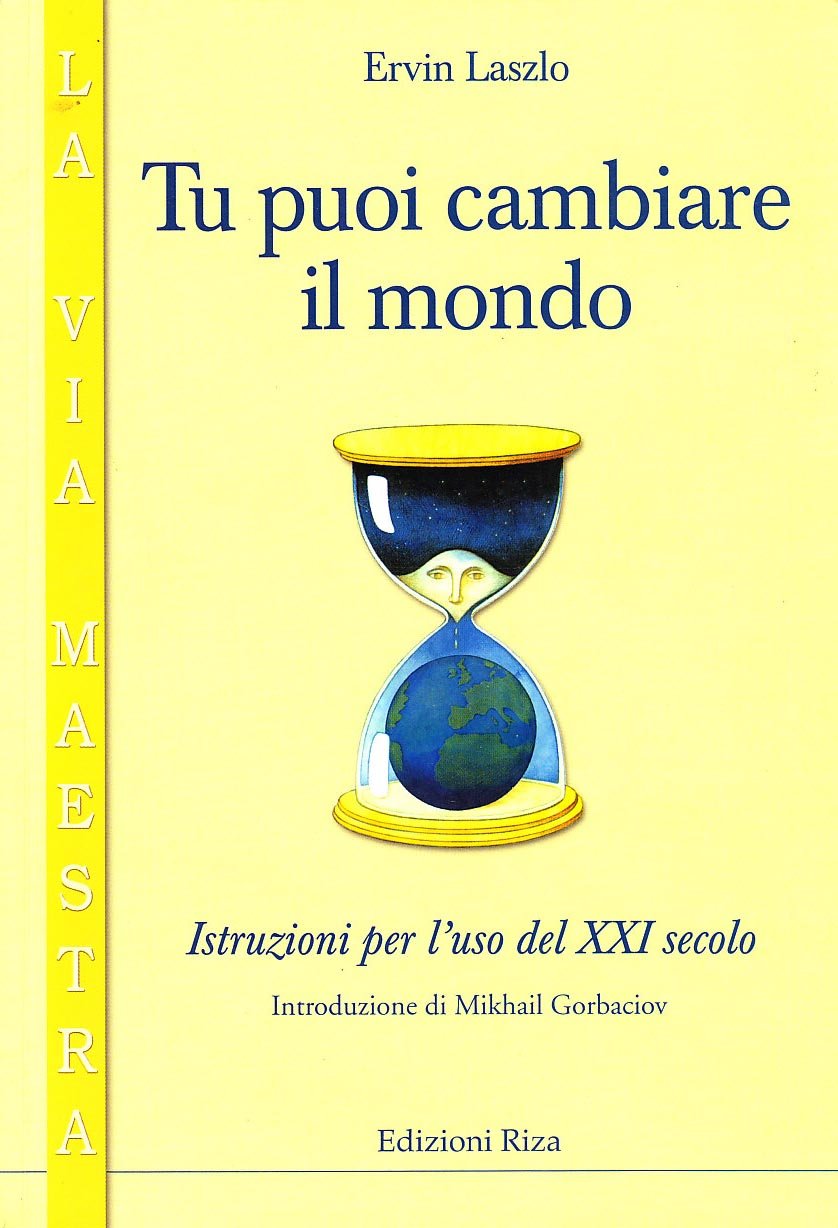 Tu puoi cambiare il mondo. Istruzioni per l'uso del XXI secolo book