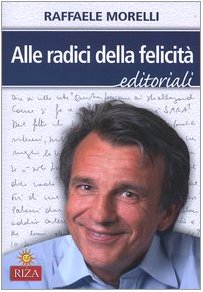 Alle radici della felicità (Editoriali) Books