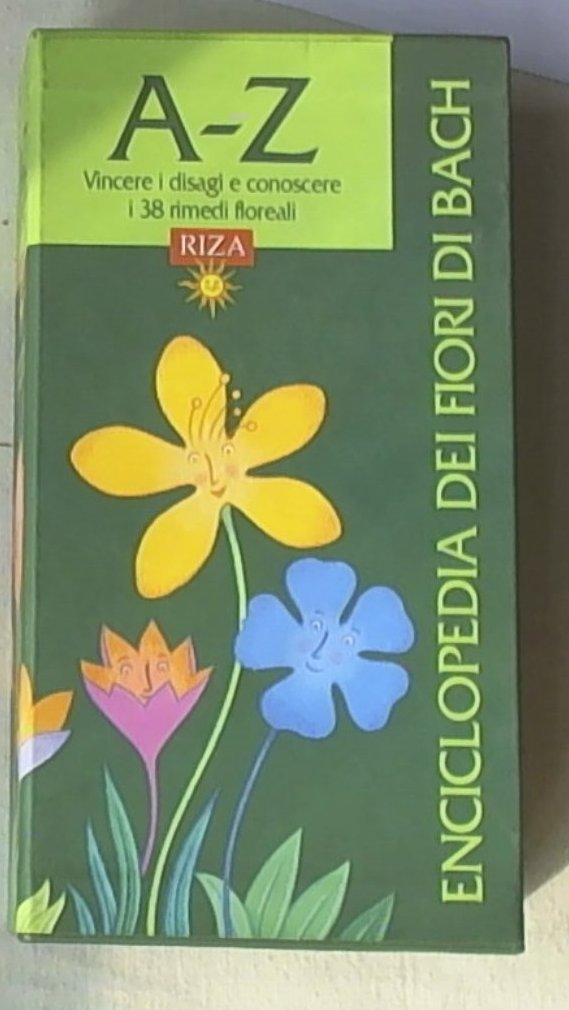 Enciclopedia dei fiori di Bach. A-Z. Vincere i disagi e conoscere i 38 rimedi floreali Health, Nutrition & Fitness