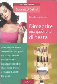 Dimagrire una questione di testa Health, Nutrition & Fitness