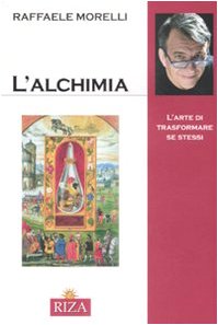 L'alchimia. L'arte di trasformare se stessi Business, Finance & Career