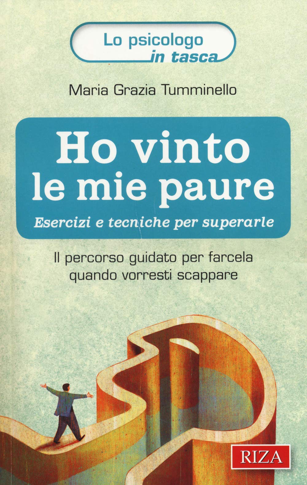 Ho vinto le mie paure. Esercizi e tecniche per superarle. Il percorso guidato per farcela quando vorresti scappare (Lo psicologo in tasca) Lifestyle