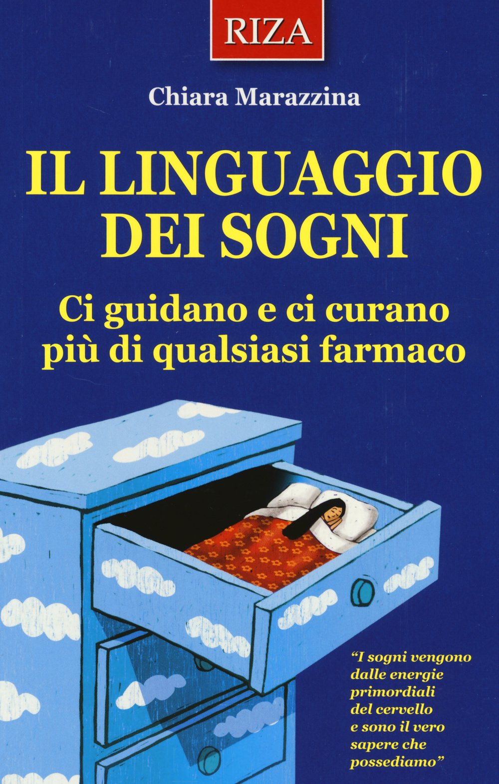 Il linguaggio dei sogni. Ci guidano e ci curano più di qualsiasi farmaco book