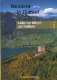 Südtirol für Dergwanderer. Nordöstliche Ortlergruppe Ultental, Mendelkamm, Nonsberg (Vol. 3) Leisure, Home & Garden