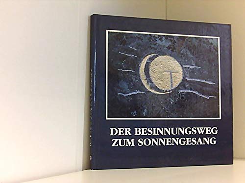 Der Besinnungsweg zum Sonnengesang Books