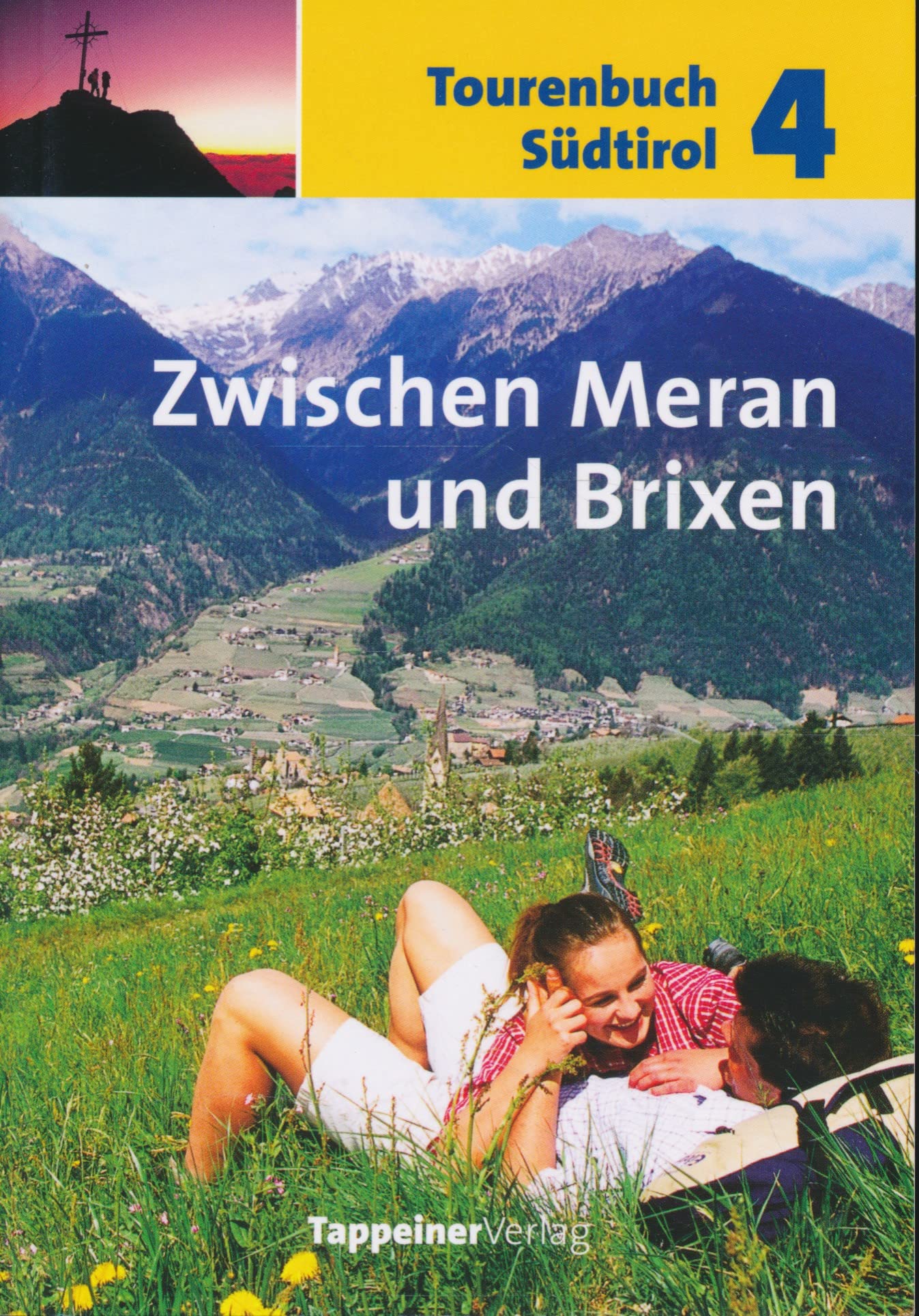 zwischen Meran und Brixen (Wandern in Südtirol Band 4) Books