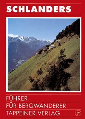Schlanders. Führer für Feriengäste und Bergwanderer Leisure, Home & Garden