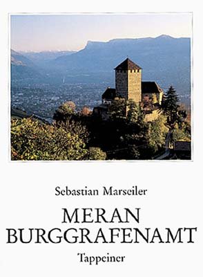 Meran. Burggrafenamt Politics & History