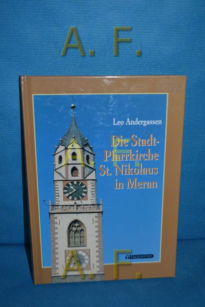 Die Stadt-Pfarrkirche St. Nikolaus in Meran. Books