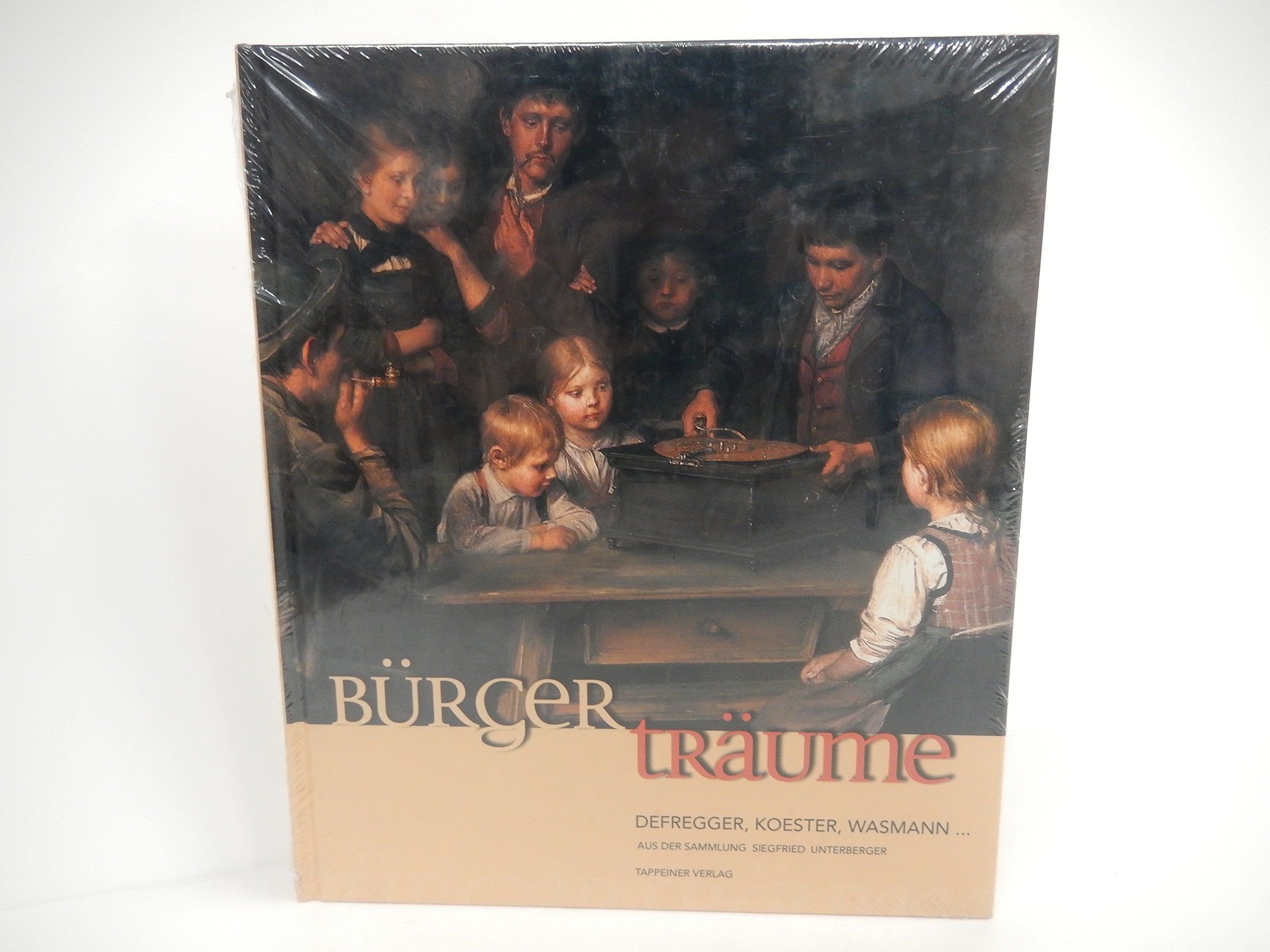 Bürger Träume. Katalog Unterberger Film, Art & Culture