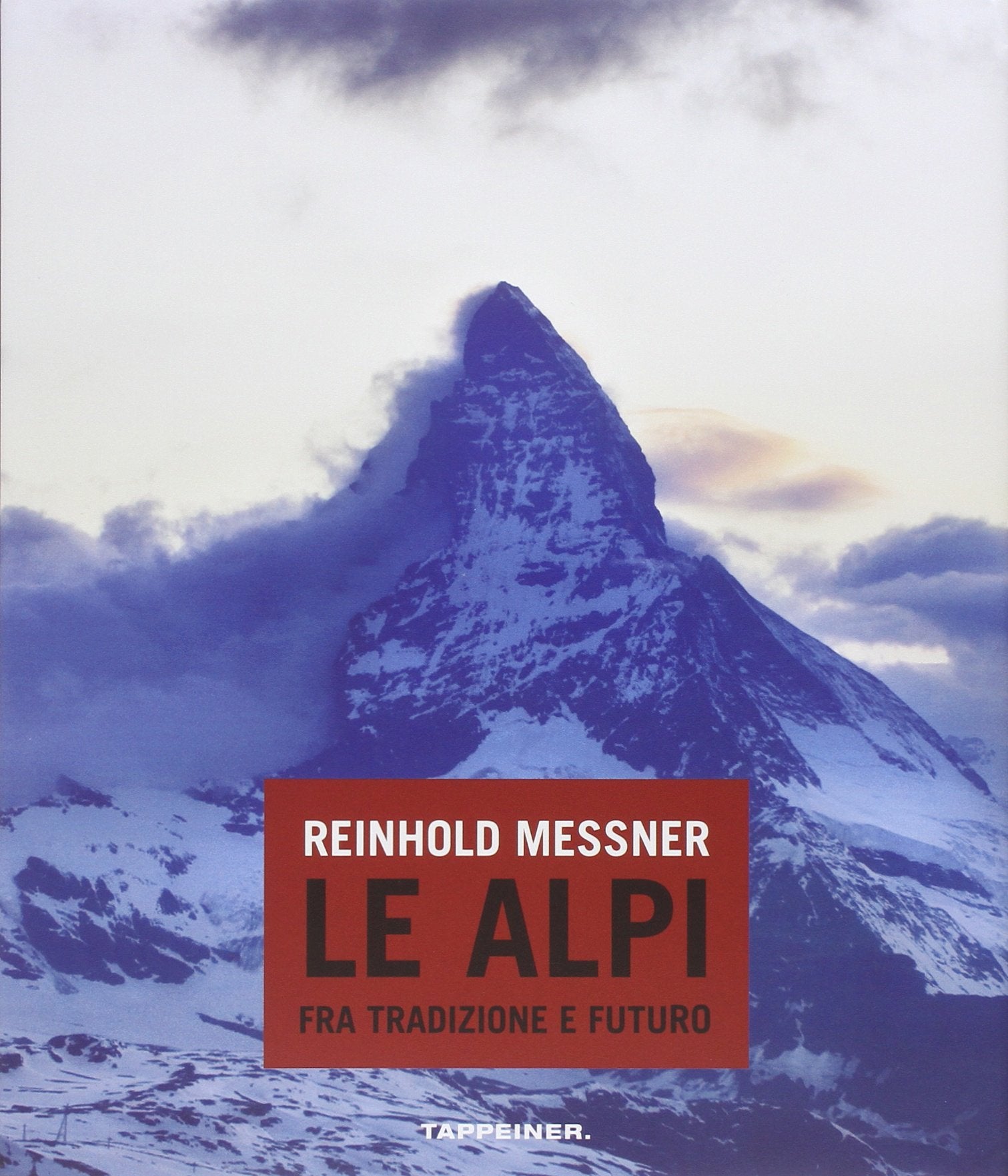 Le Alpi fra tradizione e futuro Travel