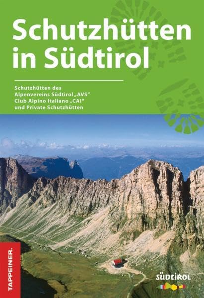 Schutzhütten in Südtirol: Schutzhütten des Alpenvereins Südtirols "AVS", Club Alpino Italiano "CAI" und Private Schutzhütten Leisure, Home & Garden Books