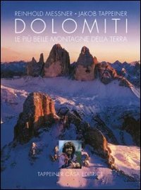 Dolomiti. Le più belle montagne della terra. Ediz. illustrata book