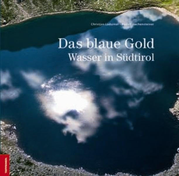 Das blaue Gold: Wasser in Südtirol Leisure, Home & Garden