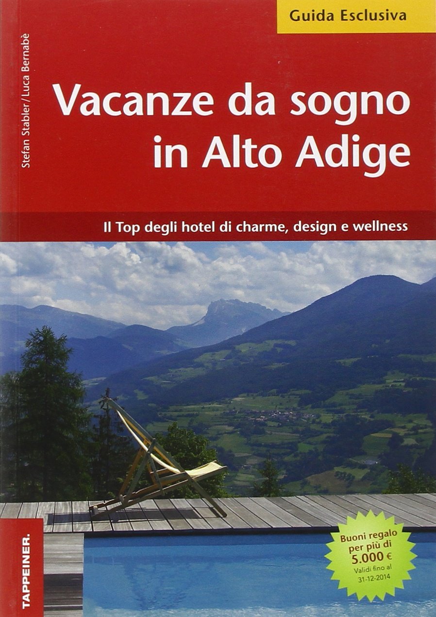 Vacanze da sogno in Alto Adige book