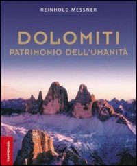 Dolomiti. Patrimonio dell'umanità. Ediz. inglese Travel