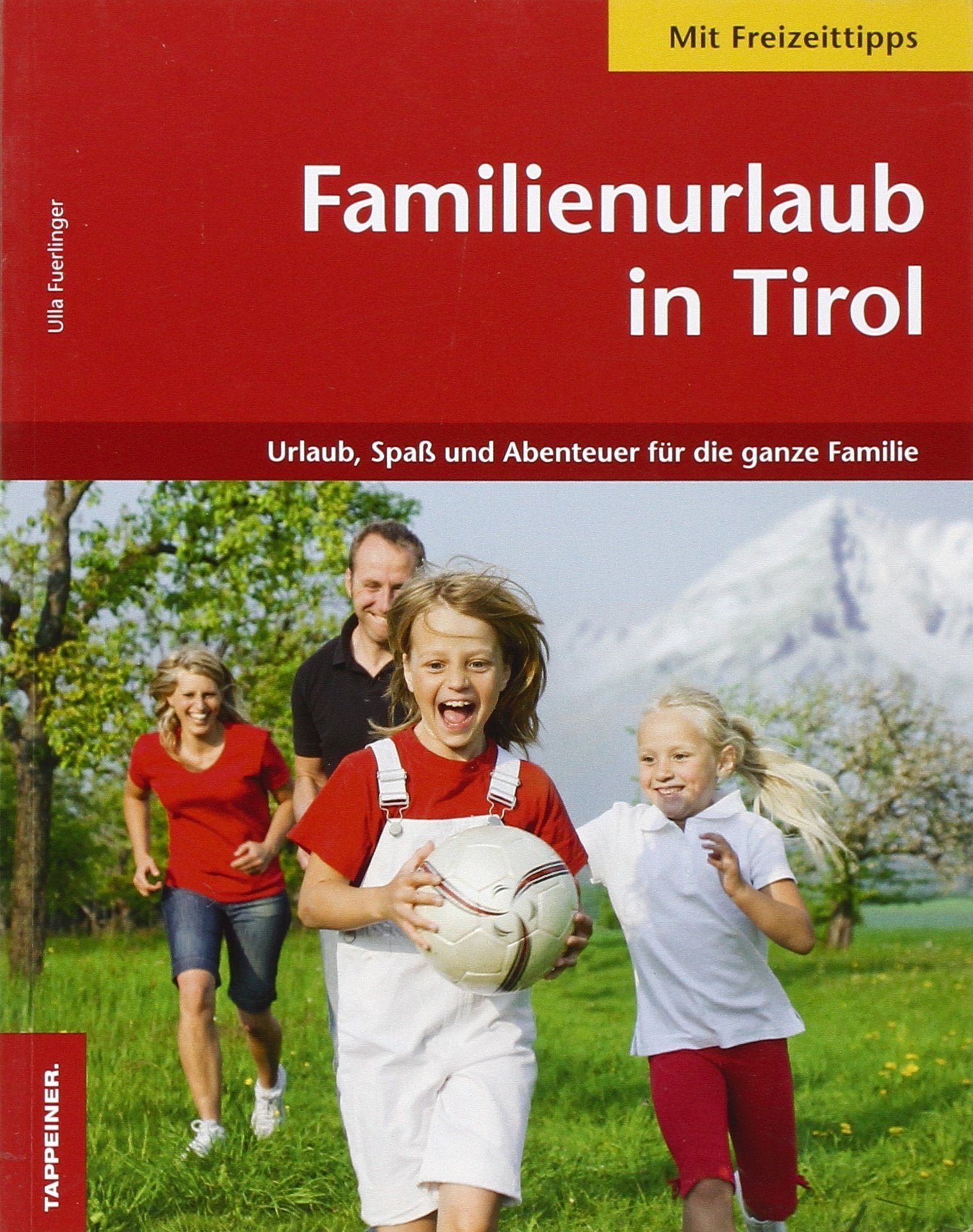 Familienurlaub in Tirol Leisure, Home & Garden