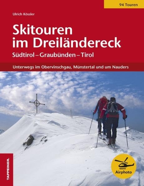 Skitouren im Dreiländereck: Unterwegs im Obervinschgau, Münstertal und um Nauders Leisure, Home & Garden