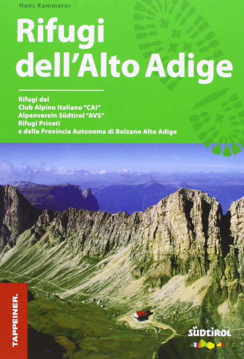 Guida rifugi dell'Alto Adige. Con cartina dei rifugi Leisure, Home & Garden