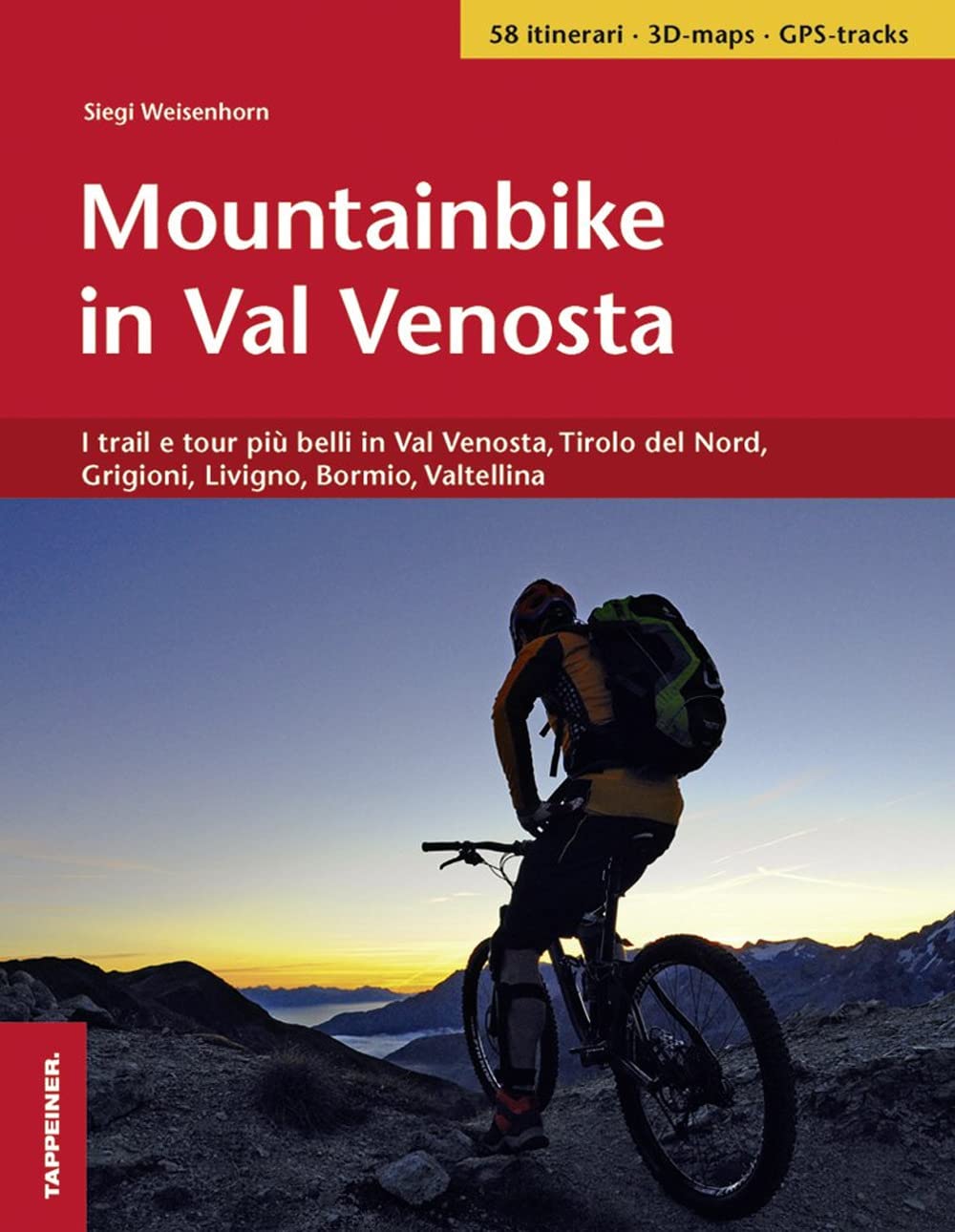Mountainbike in Val Venosta. I trail e tour più belli in Val Venosta, Tirolo del Nord, Grigioni, Livigno, Bormio, Valtellina Leisure, Home & Garden