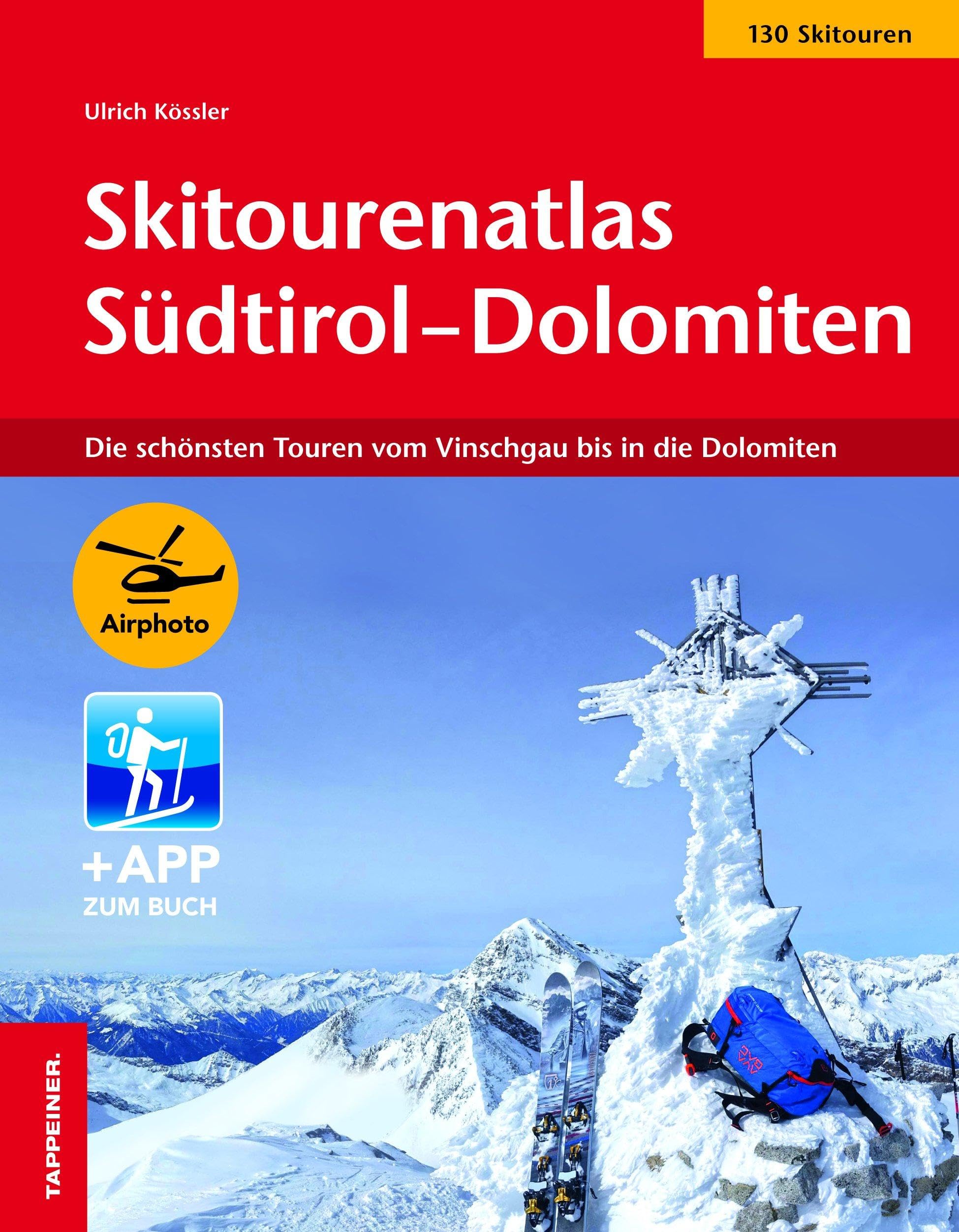 Skitourenatlas Südtirol-Dolomiten: Die schönsten Touren vom Vinschgau bis in die Dolomiten Leisure, Home & Garden