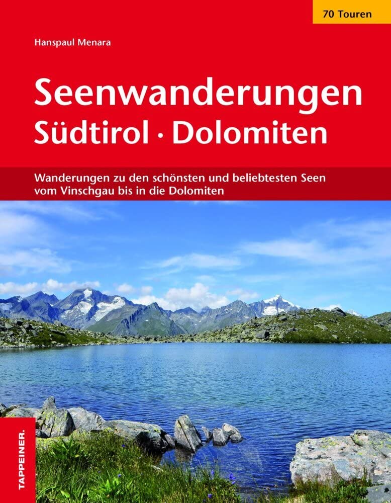 Seenwanderungen in Südtirol: Wanderungen zu den schönsten und beliebtesten Seen vom Vinschgau bis in die Dolomiten Leisure, Home & Garden