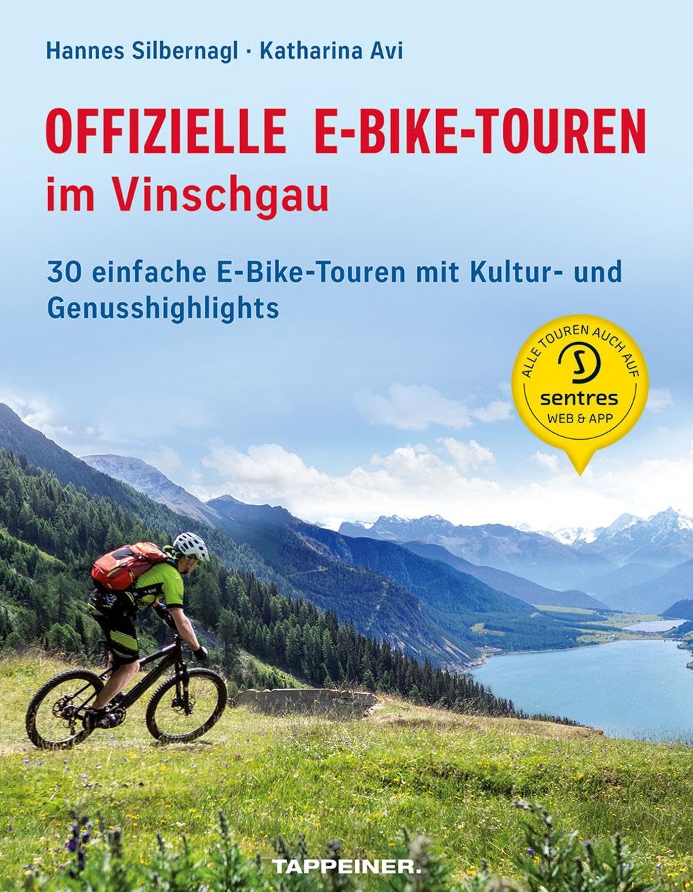 Offizielle E-Bike-Touren im Vinschgau: 30 einfache E-Bike-Touren mit Kultur- und Genusshighlights Leisure, Home & Garden