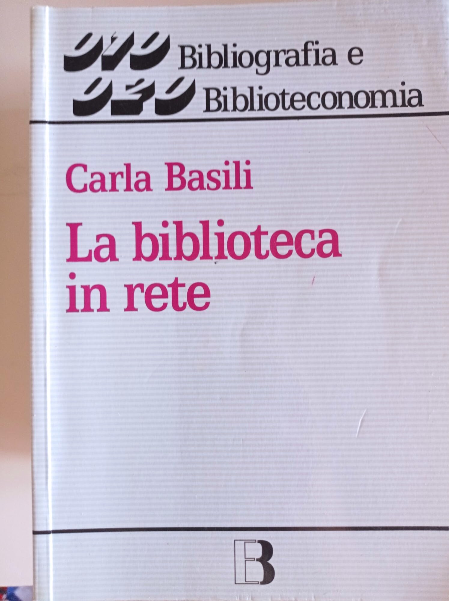 La biblioteca in rete. Strategie e servizi nella società dell'informazione book