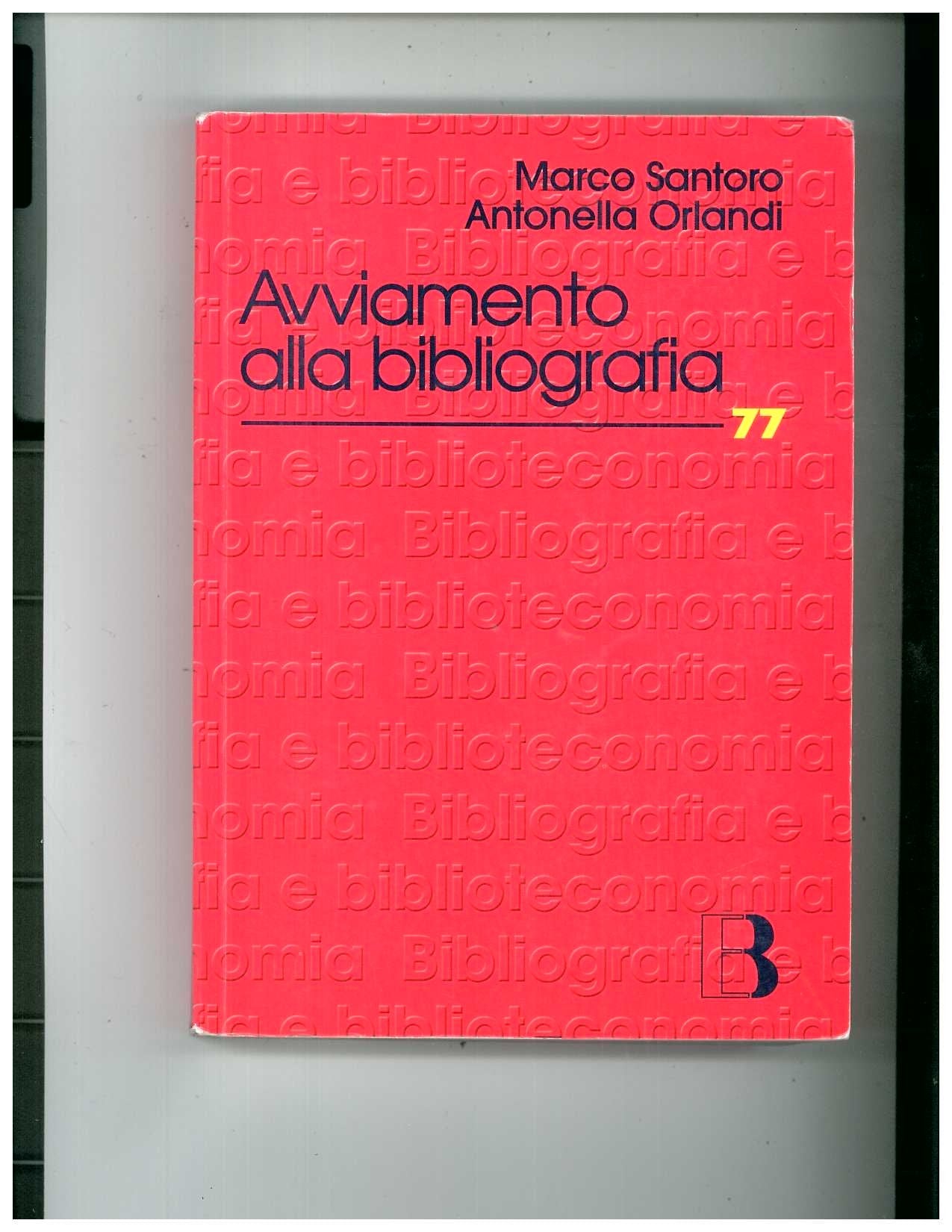 Avviamento alla bibliografia. Materiali di studio e di lavoro (Bibliografia e biblioteconomia) Reference Books