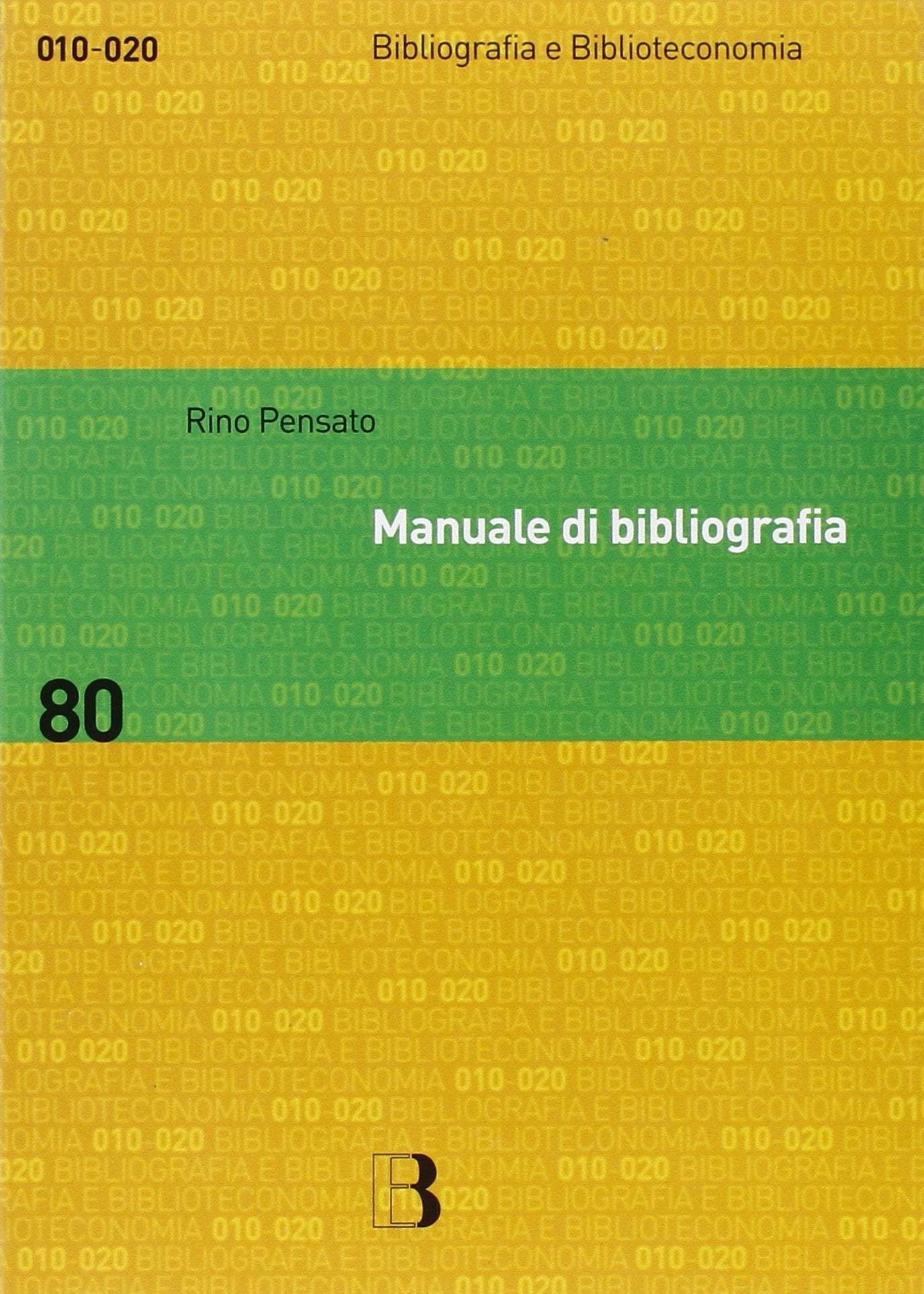 Manuale di bibliografia. Redazione e uso dei repertori bibliografici book