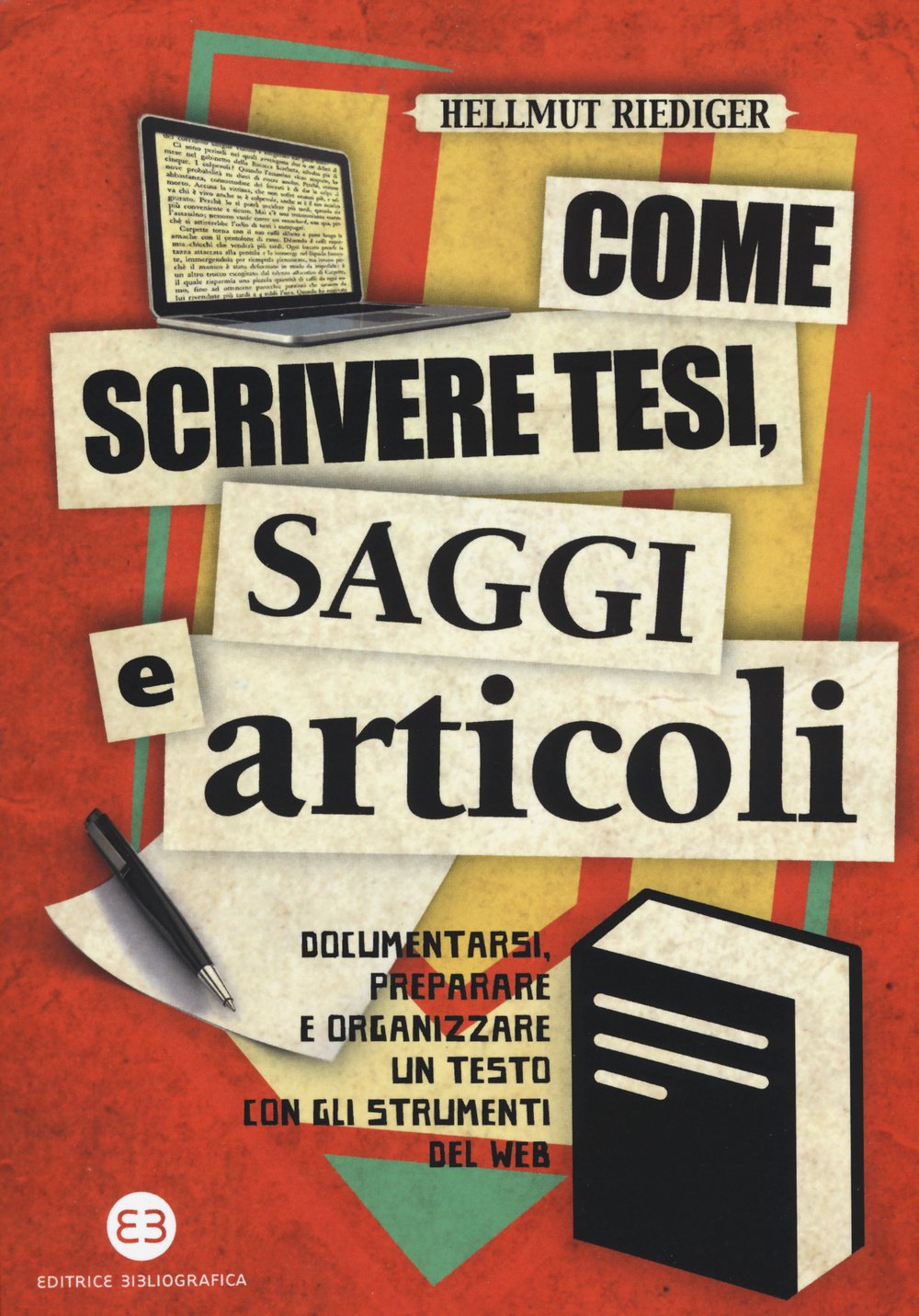 Come scrivere tesi, saggi e articoli. Documentarsi, preparare e organizzare un testo con gli strumenti del web Computer Science