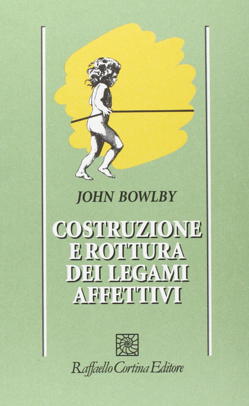 Costruzione e rottura dei legami affettivi book