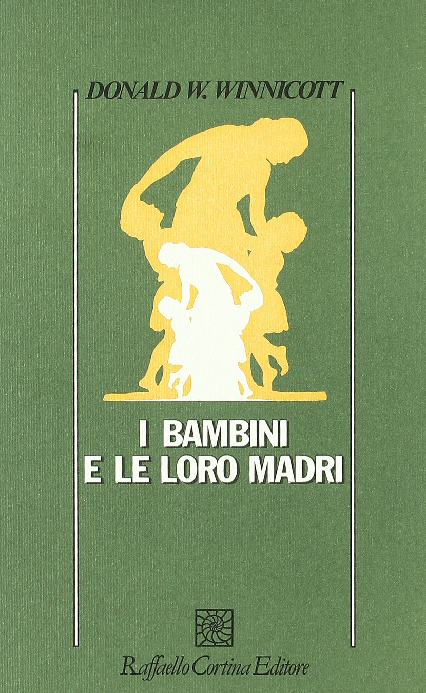 I bambini e le loro madri (Psicologia) Medicine