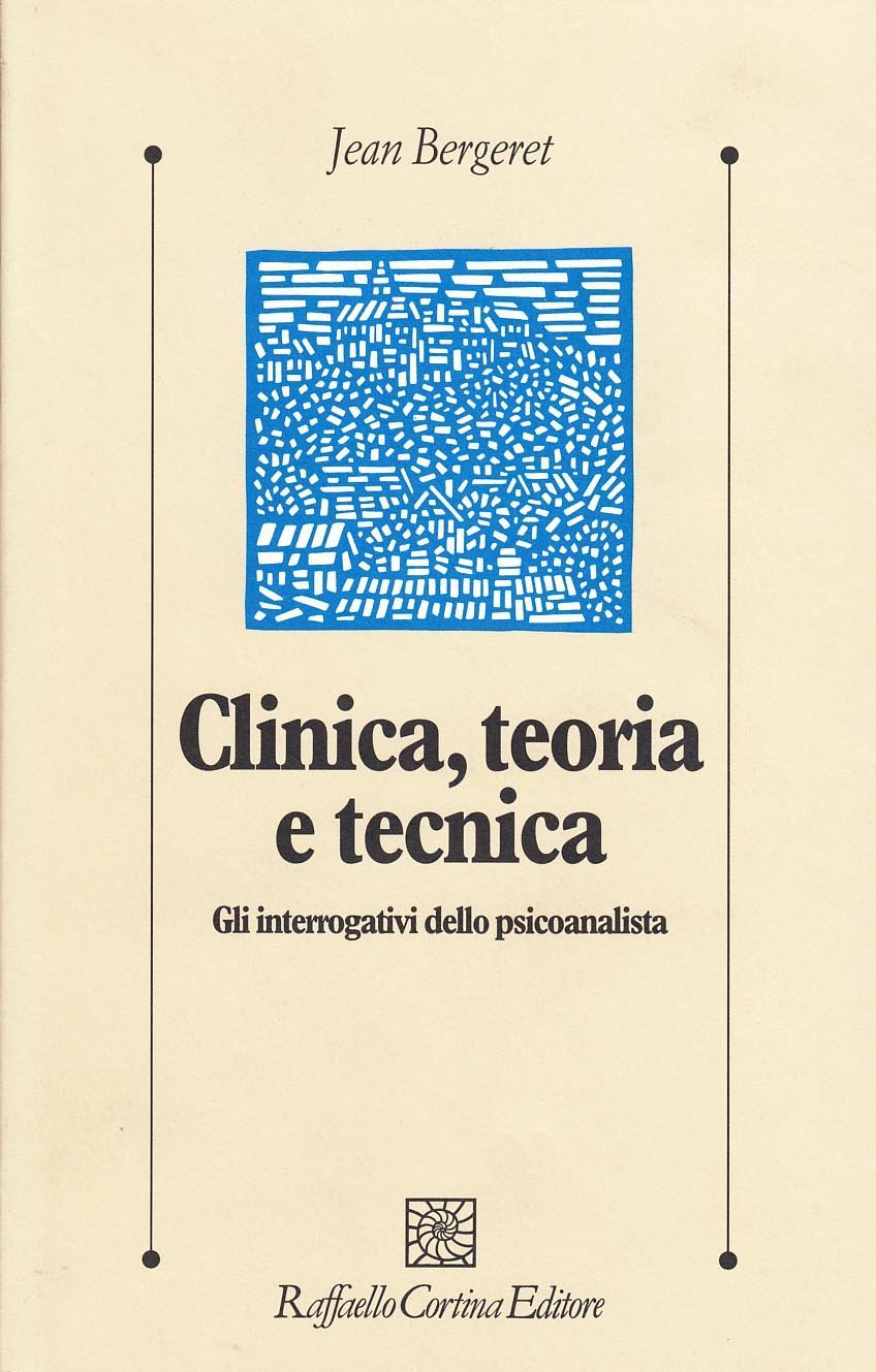 Clinica, teoria e tecnica. Gli interrogativi dello psicoanalista book
