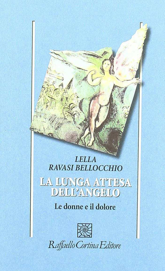 La lunga attesa dell'angelo. Le donne e il dolore Books