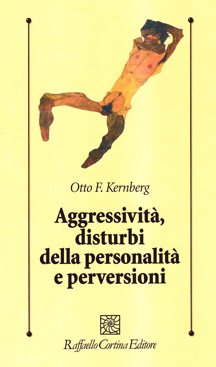 Aggressività, disturbi della personalità e perversioni (Psicologia clinica e psicoterapia) Medicine