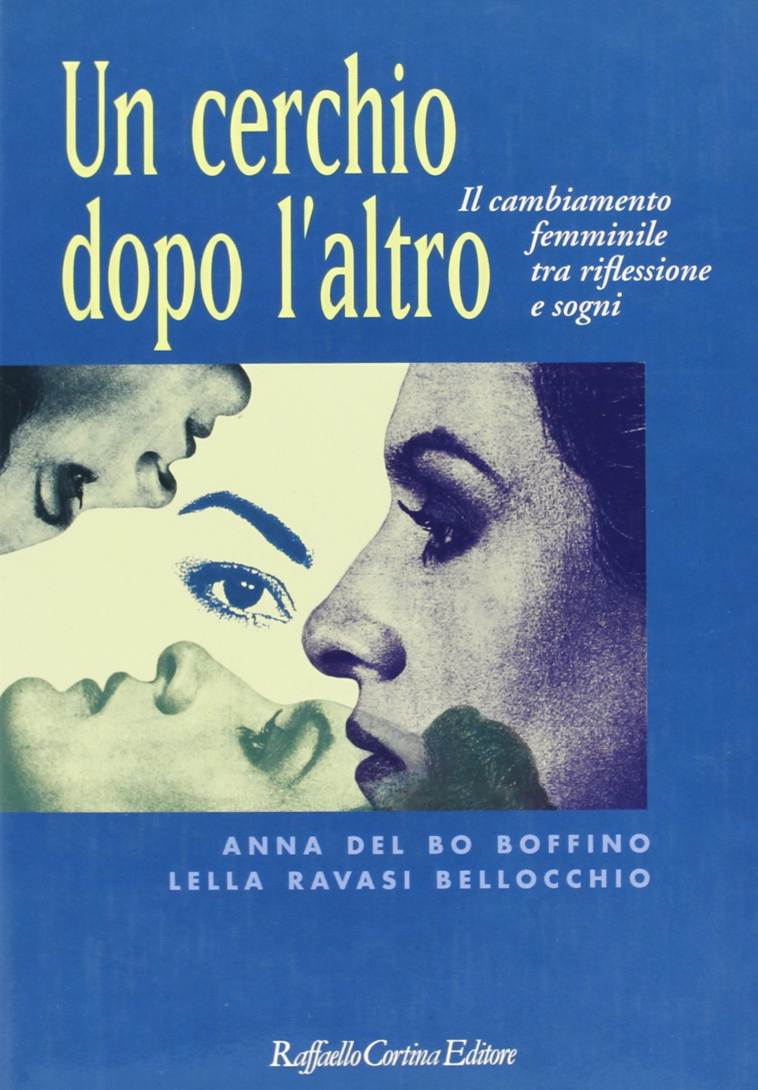 Un cerchio dopo l'altro. Il cambiamento femminile tra riflessione e sogni book