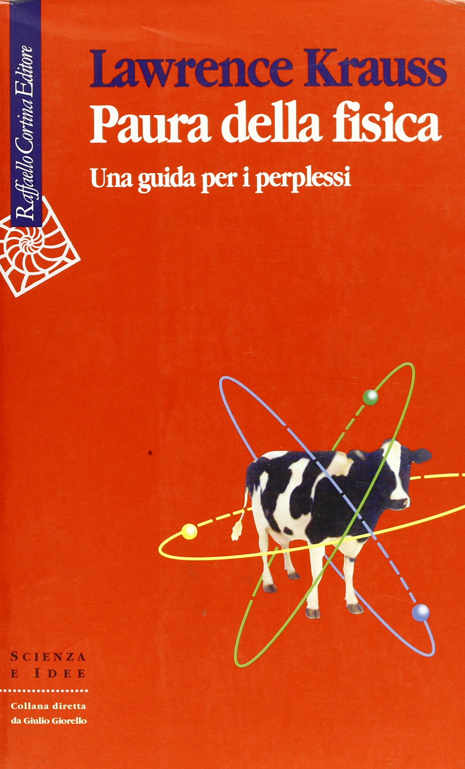 Paura della fisica. Una guida per i perplessi (Scienza e idee) Natural Sciences