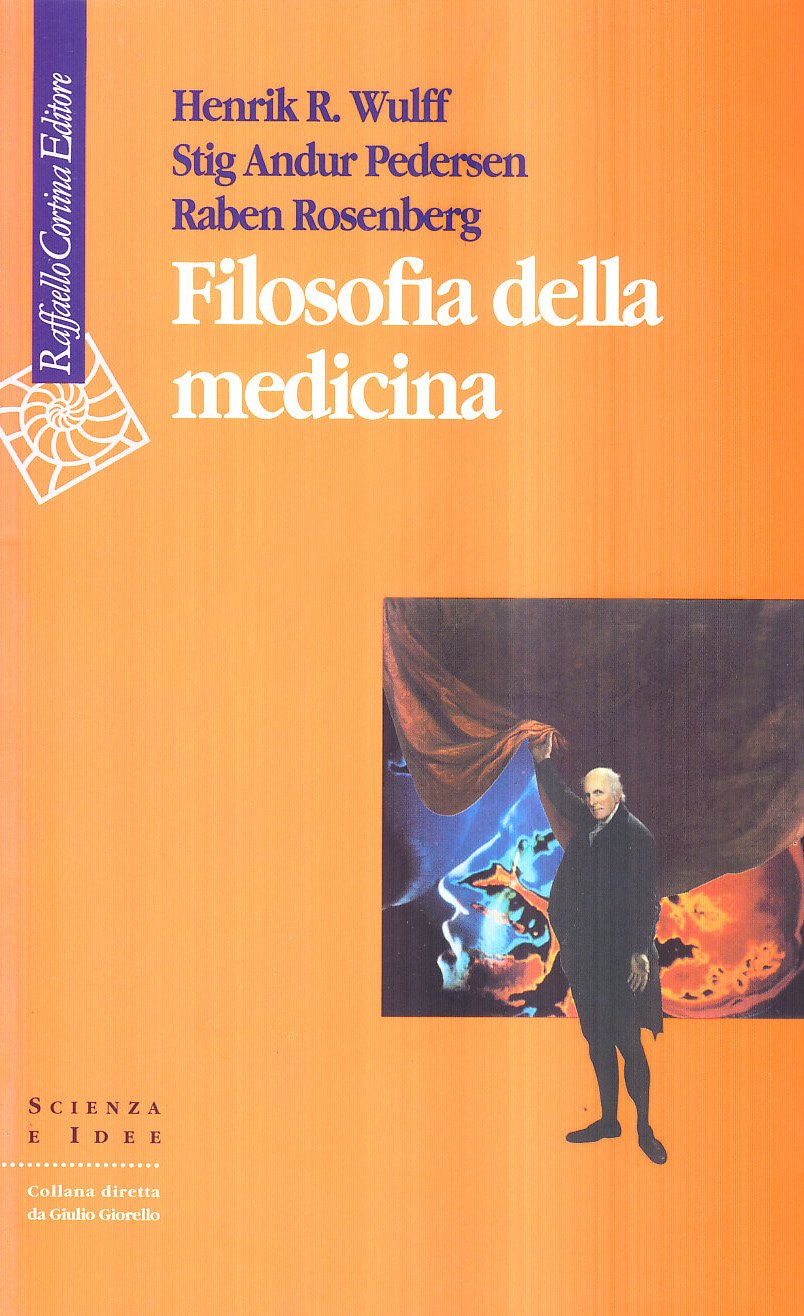 Filosofia della medicina (Scienza e idee) Medicine