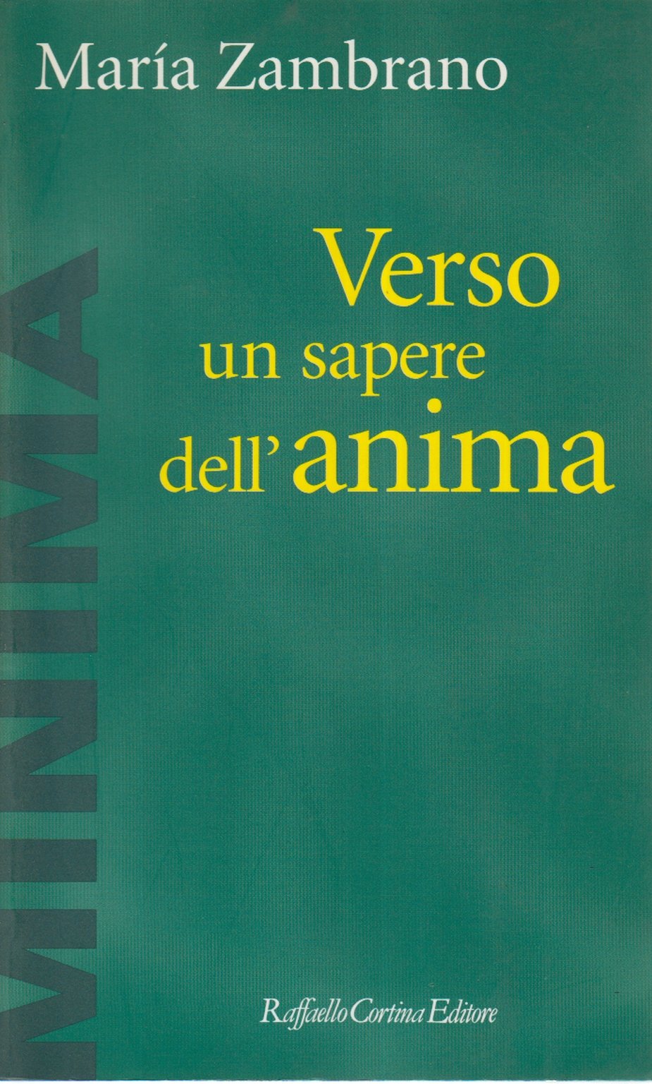 Verso un sapere dell'anima (Minima) Philosophy